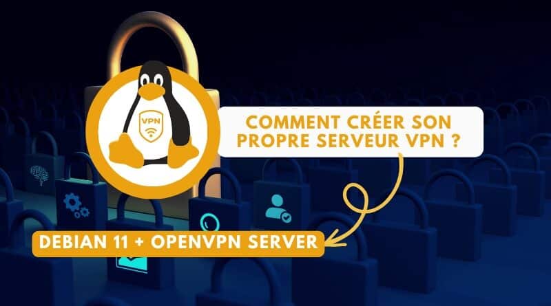 Linux - comment créer son propre serveur VPN