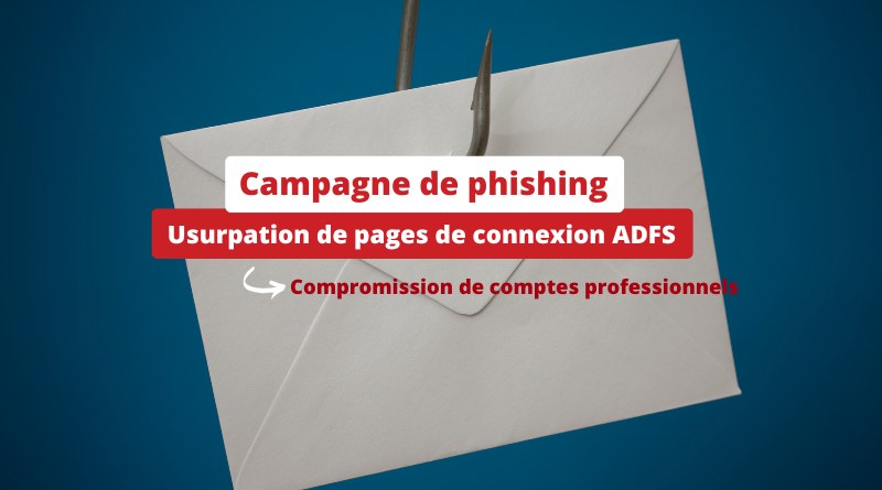 Campagne de phishing - Usurpation de pages de connexion ADFS